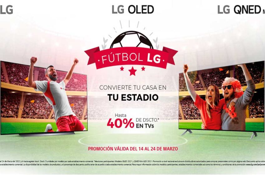  LG Perú se suma a la fiesta futbolera con descuentos de hasta 40% en televisores