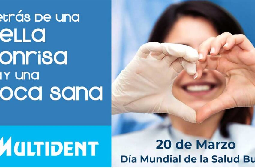  Multident anuncia campaña “Detrás de una bella sonrisa, hay una boca sana”