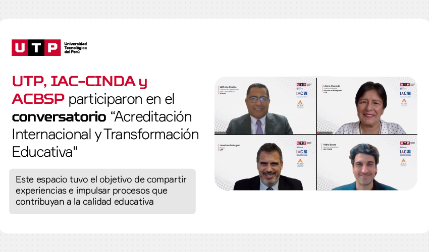  UTP, IAC-CINDA y ACBSP participaron en el conversatorio “Acreditación Internacional y Transformación Educativa»