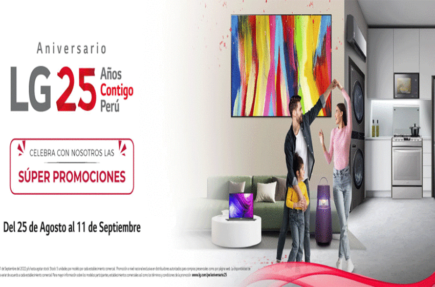 LG CUMPLE 25 AÑOS EN EL PERÚ Y LO CELEBRA CON DESCUENTOS DE HASTA 50% ...