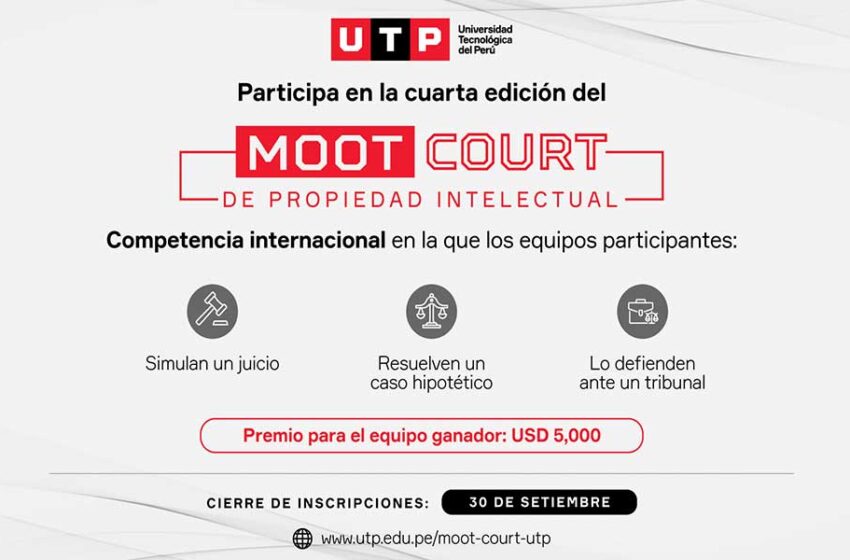  Continúan las inscripciones para la cuarta edición del Moot Court de Propiedad Intelectual organizada por la UTP