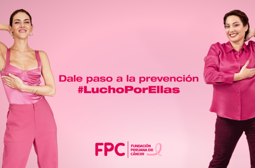  Este octubre rosa La Fundación Peruana de Cáncer junto a Anahí de Cardenas y Natalia Salas promueven “La Macarena de la Prevenvión”