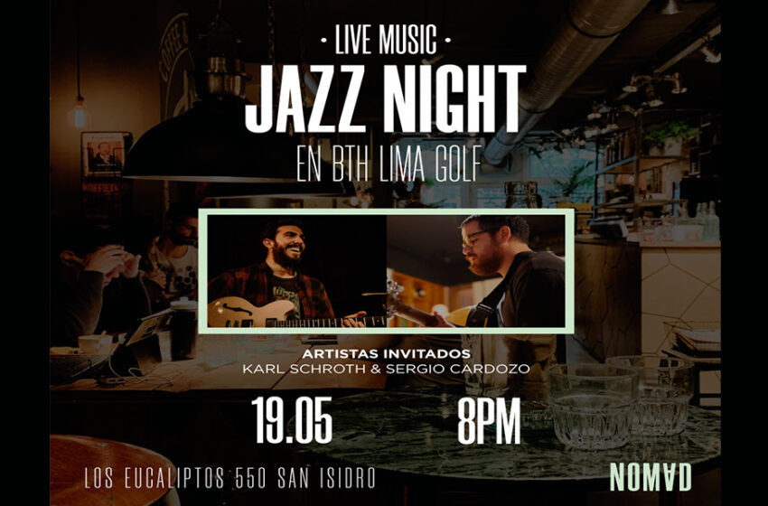  La Asociación de Jazz de Lima presenta: CONCIERTOS DE JAZZ EN EL BHT HOTEL