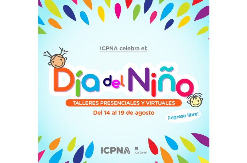  Icpna realizará actividades por la celebración del día del niño