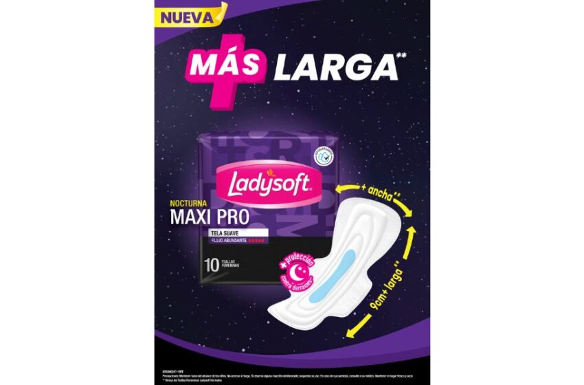  Ladysoft, segunda marca en toallas femeninas, presenta nuevo producto nocturno