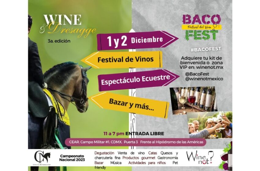  WINE & DRESSAGE, by Baco Fest 3a. edición: Una experiencia única de vino y pasión ecuestre