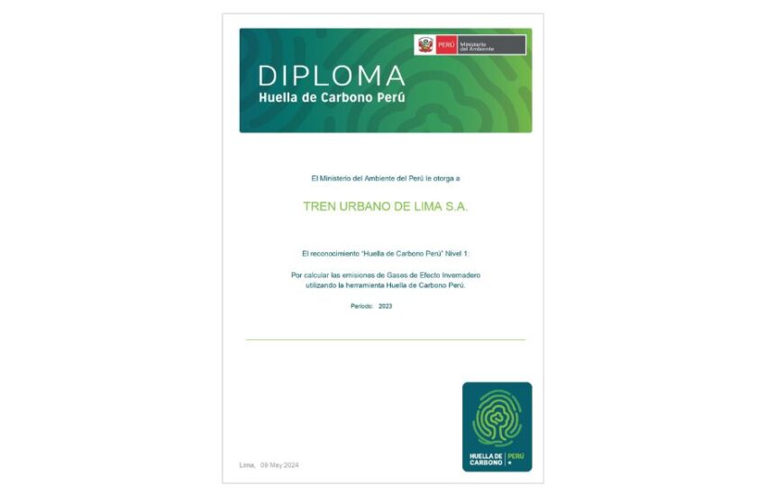  LÍNEA 1 del Metro de Lima obtuvo su primera estrella en el Programa Huella de Carbono Perú del MINAM